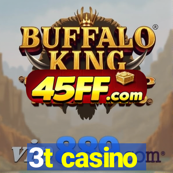 3t casino